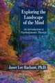 Exploring the Landscape of the Mind, Bachant Janet Lee