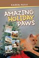 Amazing Holiday Paws, Petit Karen