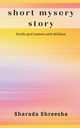 short mysery story, Shreesha Sharada