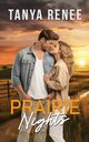 Prairie Nights, Renee Tanya