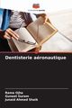 Dentisterie aronautique, Ojha Rama