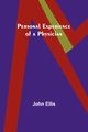 Personal Experience of a Physician, Ellis John