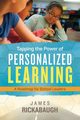 Tapping the Power of Personalized Learning, Rickabaugh James
