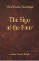 The Sign of the Four (World Classics, Unabridged), Doyle Sir Arthur Conan