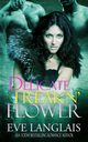 Delicate Freakn' Flower, Langlais Eve