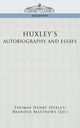 Huxley's Autobiography and Essays, Huxley Thomas Henry