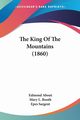 The King Of The Mountains (1860), About Edmond