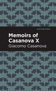 Memoirs of Casanova Volume X, Casanova Giacomo