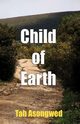 Child of Earth, Asongwed Tah