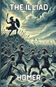 The Iliad(Illustrated), Homer
