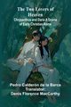 The Two Lovers of Heaven, Caldern De La Barca Pedro