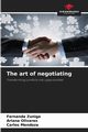 The art of negotiating, Zuniga Fernanda
