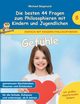 Gefhle - Die besten 44 Fragen zum Philosophieren mit Kindern und Jugendlichen, Siegmund Michael