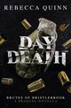 Day Death, Quinn Rebecca