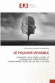 LE POUVOIR INVISIBLE, N'ZONZA KOUBINDAMA RICE DNIELLE