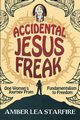 Accidental Jesus Freak, Starfire Amber Lea
