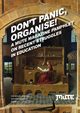 Don't Panic, Organise! A Mute Magazine Pamphlet on Recent Struggles in Education, Caffentzis George