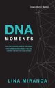 DNA Moments, Miranda Lina