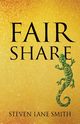 Fair Share, Smith Steven Lane