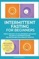 Intermittent Fasting for Beginners, Stephens Jason Brad