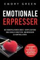 Emotionale Erpresser, Green Emory