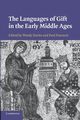 The Languages of Gift in the Early Middle             Ages, 