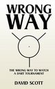 Wrong Way, Scott David