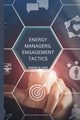 Energy Managerial Engagement Tactics, Cruz Manuel M.