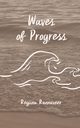 Waves of Progress, Rannaveer Regiina