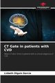 CT Gate in patients with CVD, Olgun Garca Lizbeth