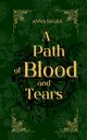 A Path of Blood and Tears, Nigra Anna