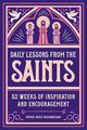 Daily Lessons from the Saints, Higginbotham Father Brice