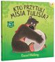 Kto przytuli Misia Tulisia?, Melling David