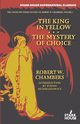 The King in Yellow / The Mystery of Choice, Chambers Robert W.