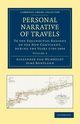 Personal Narrative of Travels - Volume 3, Von Humboldt Alexander