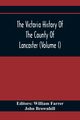 The Victoria History Of The County Of Lancaster (Volume I), Brownhill John