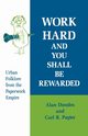 Work Hard and You Shall Be Rewarded, Dundes Alan