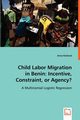 Child Labor Migration in Benin, Kielland Anne