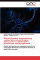 Neurotoxico Capsaicina Sobre Las Respuestas Termicas Nociceptivas, Torres Pelayo Vianey Del Rocio