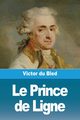 Le Prince de Ligne, du Bled Victor