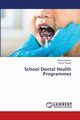 School Dental Health Programmes, Sachan Shikha