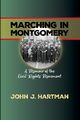 Marching in Mongomery, Hartman John J.