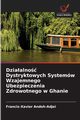 Dziaalno Dystryktowych Systemw Wzajemnego Ubezpieczenia Zdrowotnego w Ghanie, Andoh-Adjei Francis-Xavier