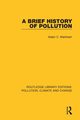 A Brief History of Pollution, Markham Adam C.