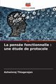La pense fonctionnelle, Thiagarajan Ashwinraj