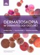 Dermatoskopia w dermatologii oglnej, Lallas A., Errichetti E.,Ioannides D.