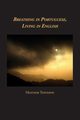 Breathing in Portuguese, Living in English, Tosteson Heather