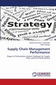 Supply Chain Management Performance, Torabizadeh Mohammad Ehsan