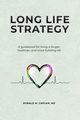 Long Life Strategy, Caplan Ronald M