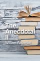 The Anecdotal Ii, Bateman William